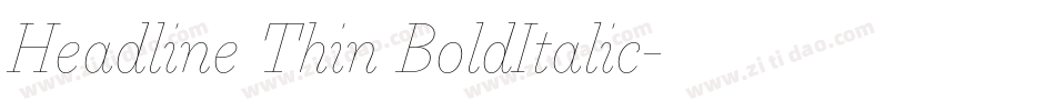 Headline Thin BoldItalic字体转换